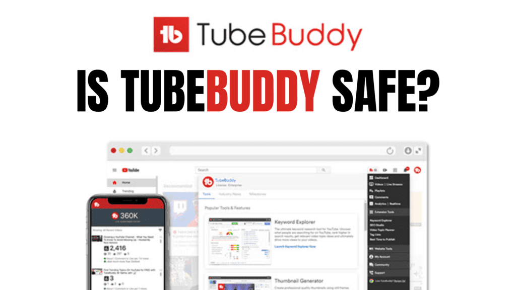 Is Tubebuddy Safe?