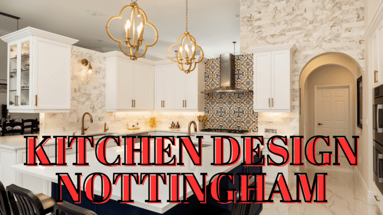 Kitchen Design Nottingham